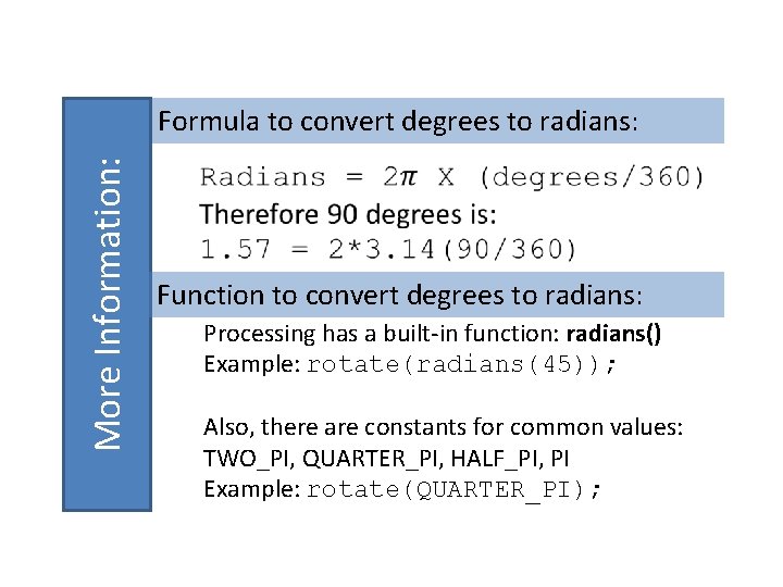 More Information: Formula to convert degrees to radians: Function to convert degrees to radians: