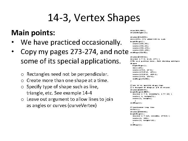 14 -3, Vertex Shapes Main points: • We have practiced occasionally. • Copy my