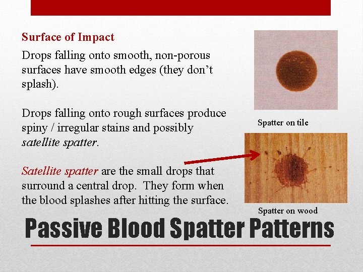 Surface of Impact Drops falling onto smooth, non-porous surfaces have smooth edges (they don’t