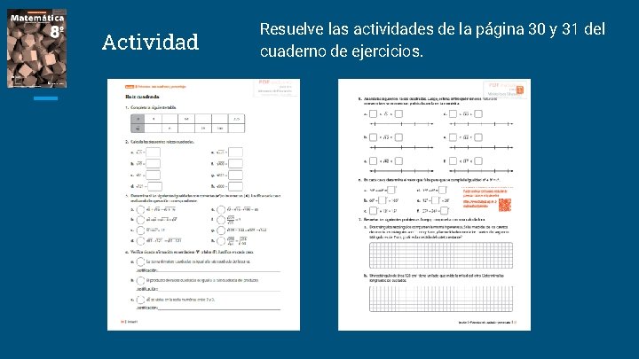 Actividad Resuelve las actividades de la página 30 y 31 del cuaderno de ejercicios.