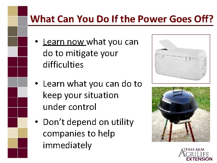 What Can You Do If the Power Goes Off? • Learn now what you