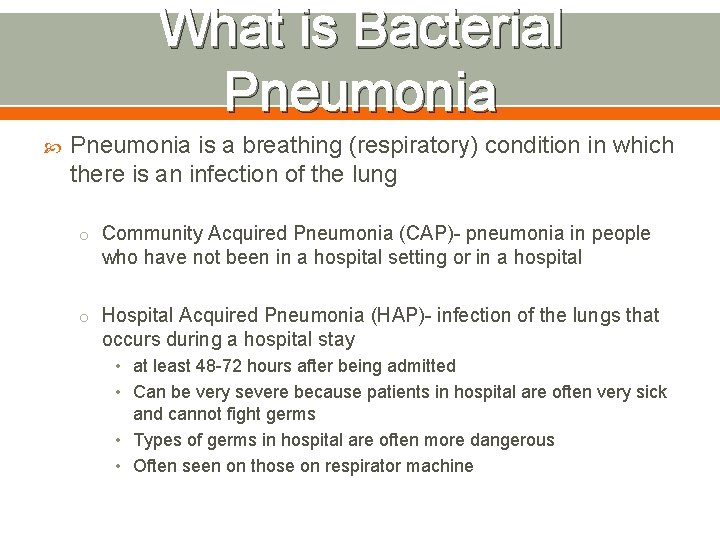 What is Bacterial Pneumonia is a breathing (respiratory) condition in which there is an