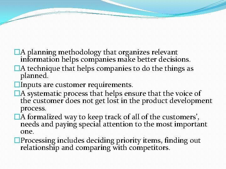 �A planning methodology that organizes relevant information helps companies make better decisions. �A technique