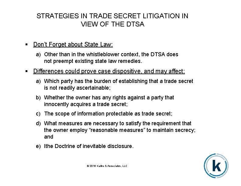 STRATEGIES IN TRADE SECRET LITIGATION IN VIEW OF THE DTSA Don’t Forget about State