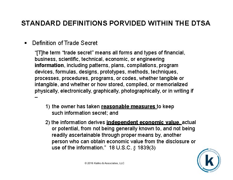 STANDARD DEFINITIONS PORVIDED WITHIN THE DTSA Definition of Trade Secret “[T]he term “trade secret”