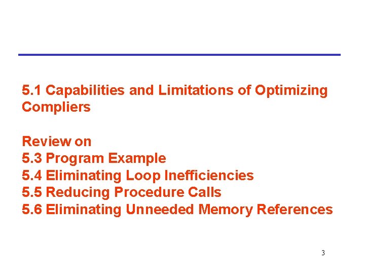 5. 1 Capabilities and Limitations of Optimizing Compliers Review on 5. 3 Program Example