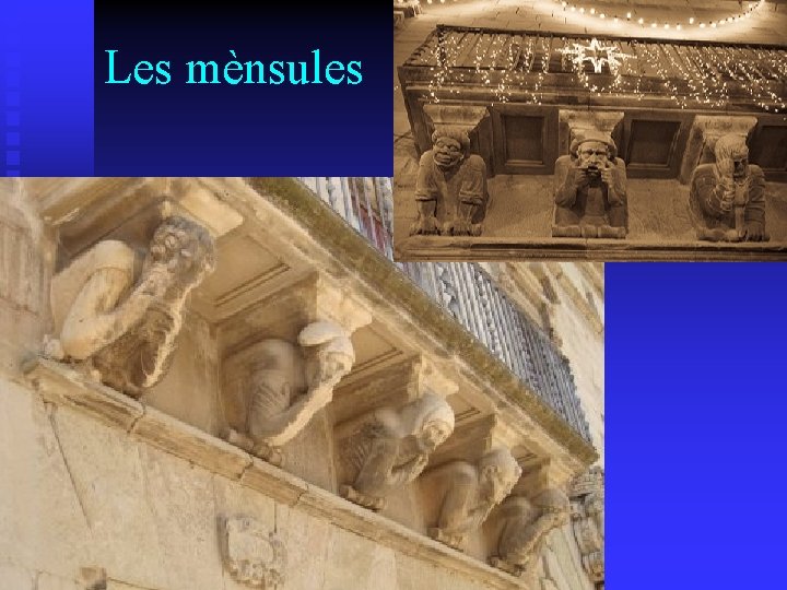 Les mènsules 