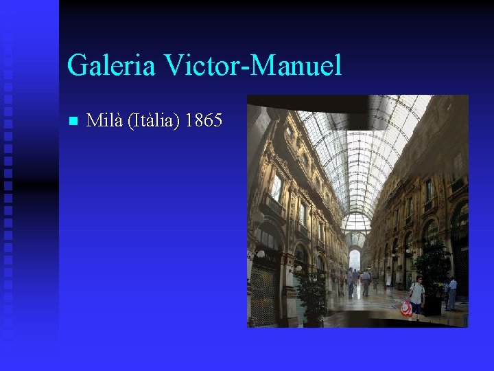 Galeria Victor-Manuel n Milà (Itàlia) 1865 