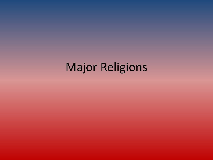 Major Religions 