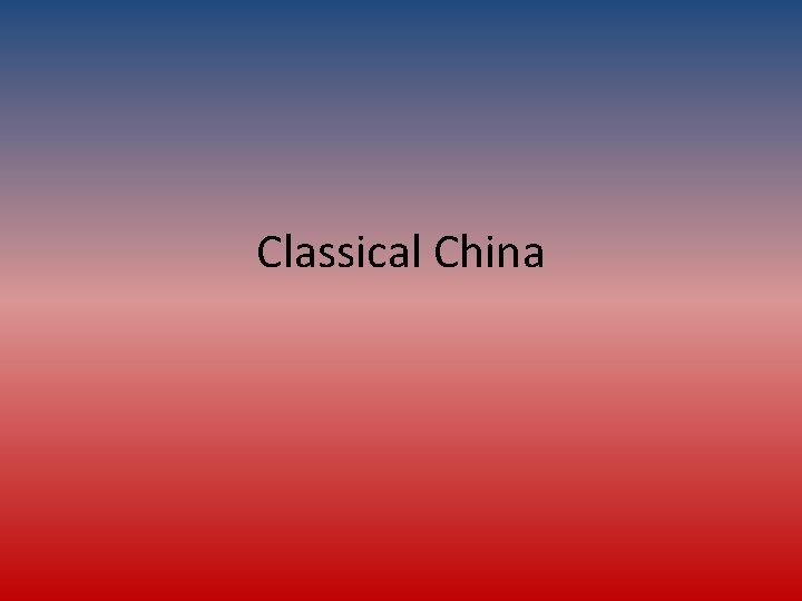 Classical China 