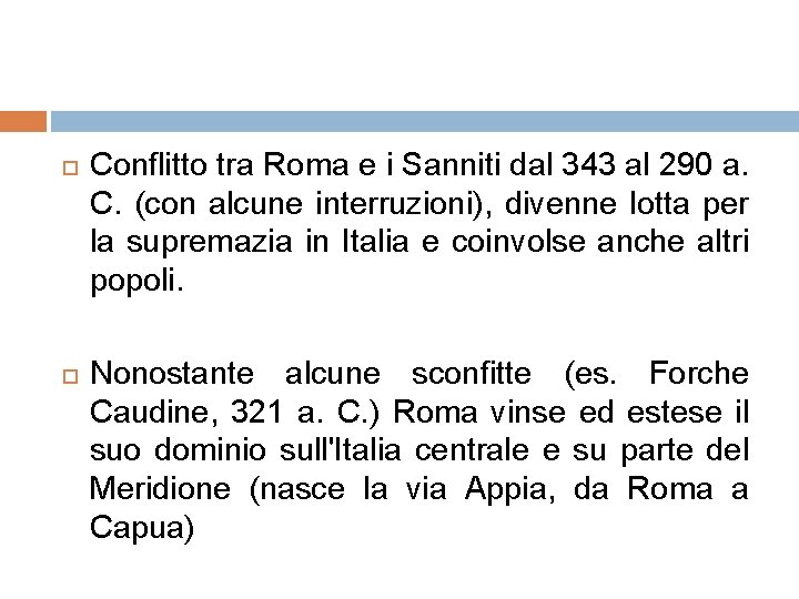  Conflitto tra Roma e i Sanniti dal 343 al 290 a. C. (con