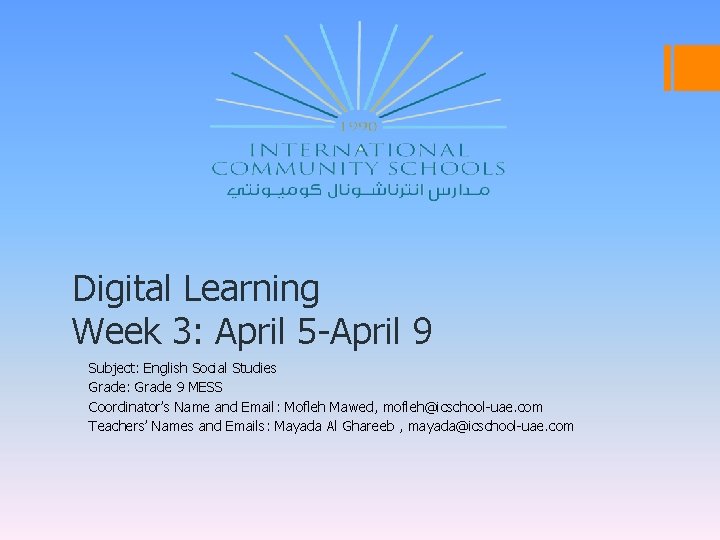 Digital Learning Week 3: April 5 -April 9 Subject: English Social Studies Grade: Grade