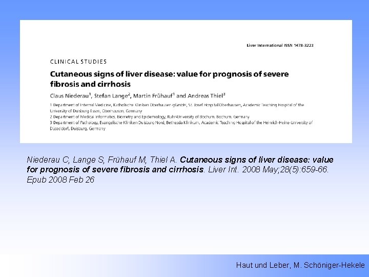 Niederau C, Lange S, Frühauf M, Thiel A. Cutaneous signs of liver disease: value