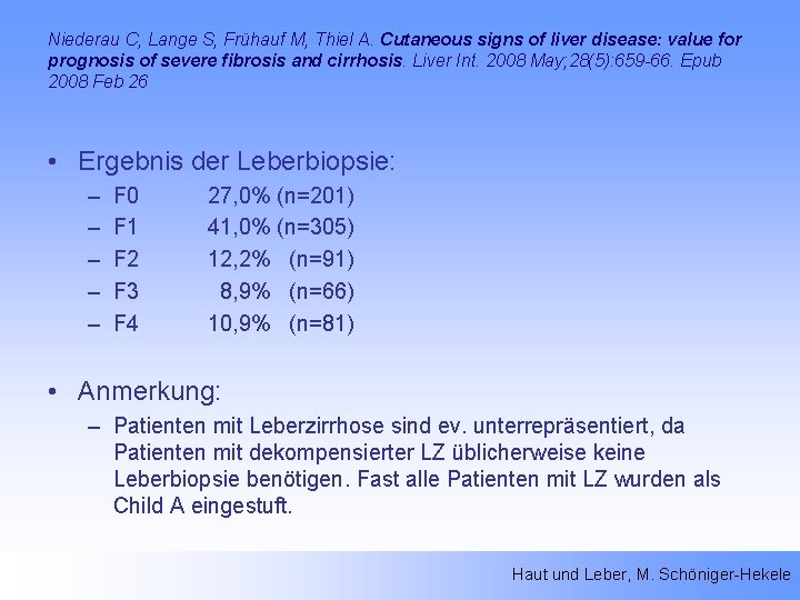 Niederau C, Lange S, Frühauf M, Thiel A. Cutaneous signs of liver disease: value