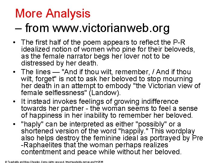 More Analysis – from www. victorianweb. org • The first half of the poem