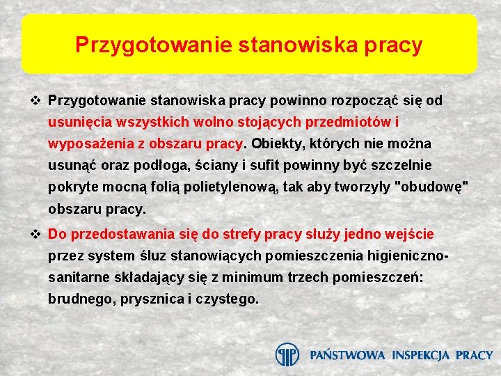 Przygotowanie stanowiska pracy v Przygotowanie stanowiska pracy powinno rozpocząć się od usunięcia wszystkich wolno