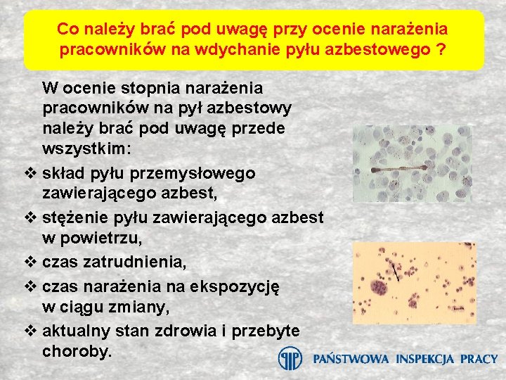 Co należy brać pod uwagę przy ocenie narażenia pracowników na wdychanie pyłu azbestowego ?