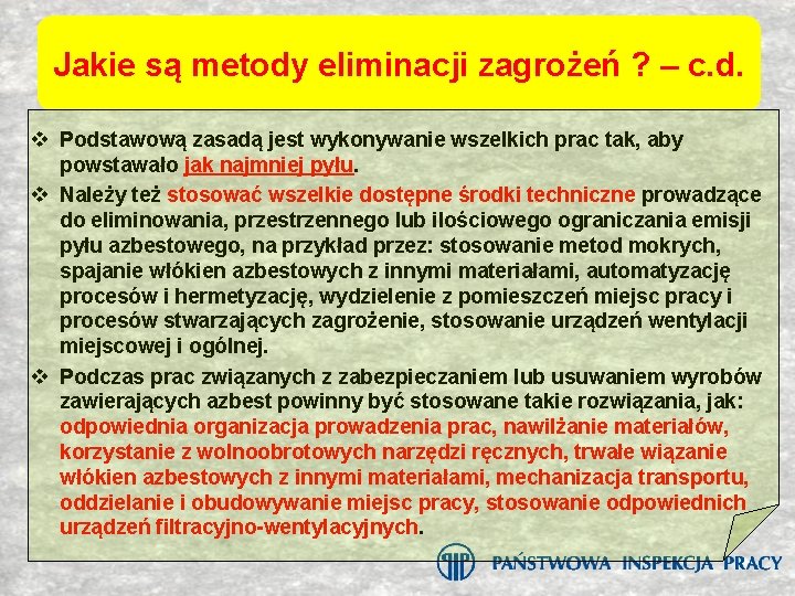 Jakie metodyeliminacji zagrożeń ? (cd. . ) Jakie są są metody zagrożeń ? –