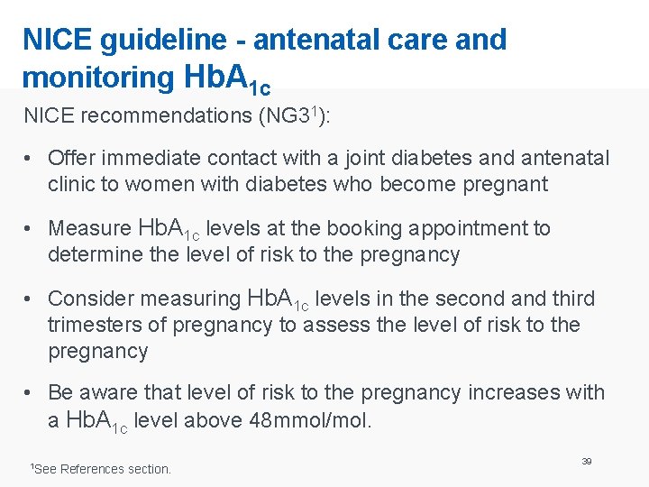 NICE guideline - antenatal care and monitoring Hb. A 1 c NICE recommendations (NG