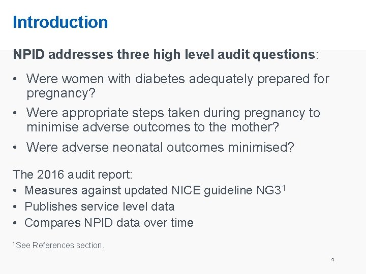 Introduction NPID addresses three high level audit questions: • Were women with diabetes adequately