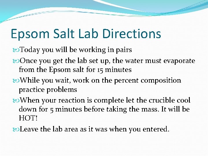 Epsom Salt Lab Directions Today you will be working in pairs Once you get