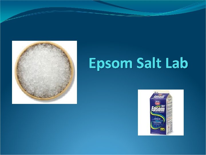 Epsom Salt Lab 