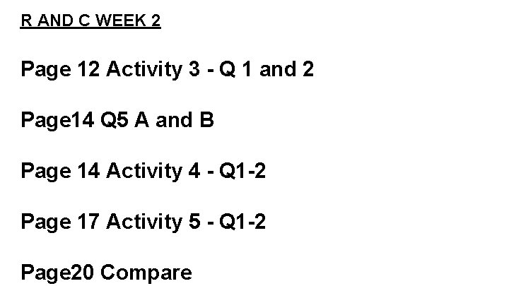 R AND C WEEK 2 Page 12 Activity 3 - Q 1 and 2