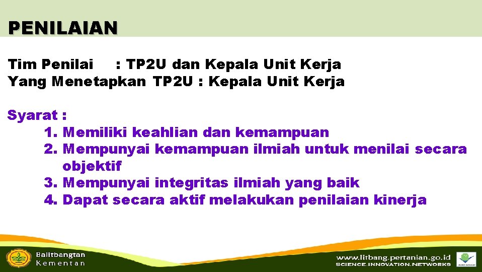 PENILAIAN Tim Penilai : TP 2 U dan Kepala Unit Kerja Yang Menetapkan TP