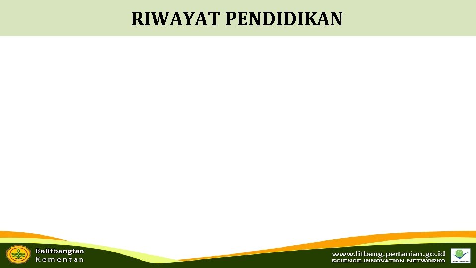 RIWAYAT PENDIDIKAN 