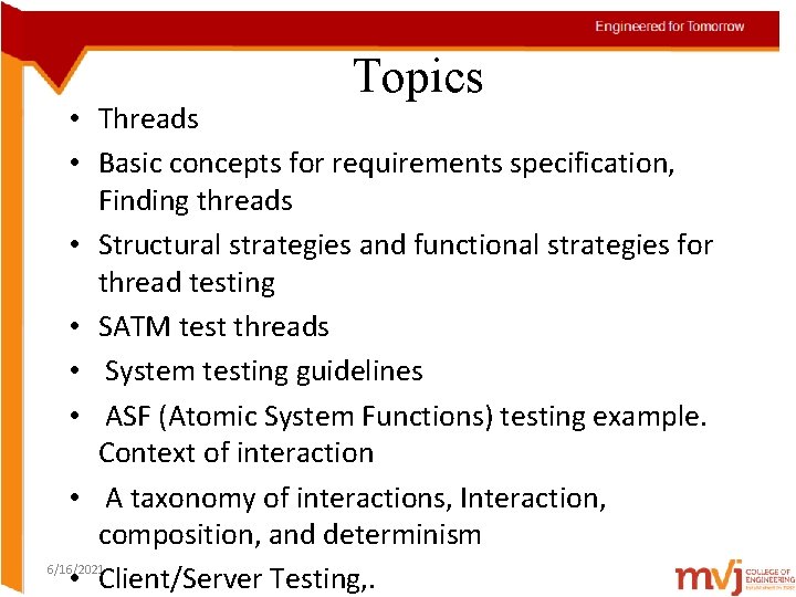 Topics • Threads • Basic concepts for requirements specification, Finding threads • Structural strategies
