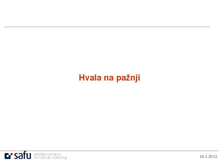 Hvala na pažnji 16. 1. 2022. 