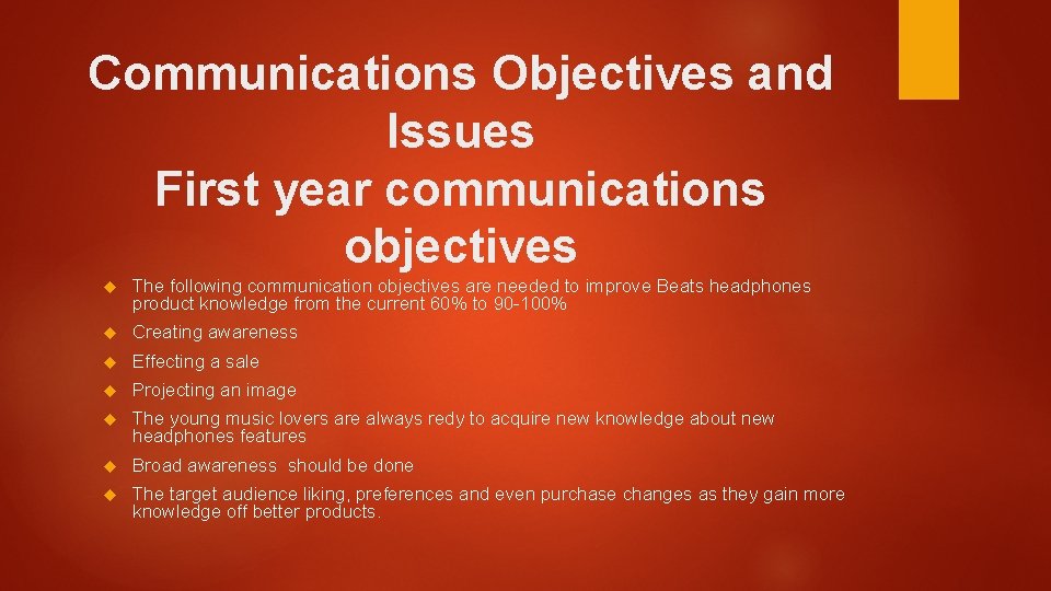 Communications Objectives and Issues First year communications objectives The following communication objectives are needed