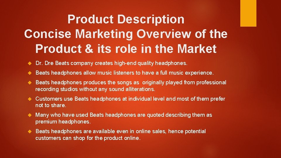 Product Description Concise Marketing Overview of the Product & its role in the Market