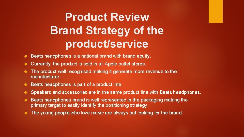 Product Review Brand Strategy of the product/service Beats headphones is a national brand with