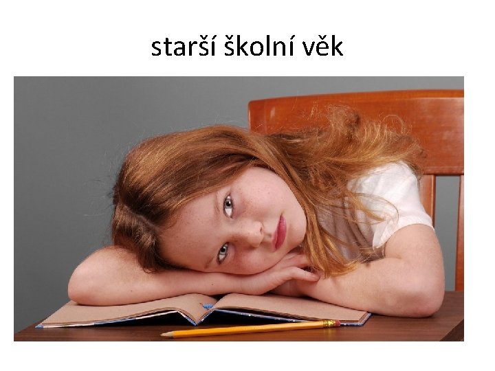 starší školní věk 