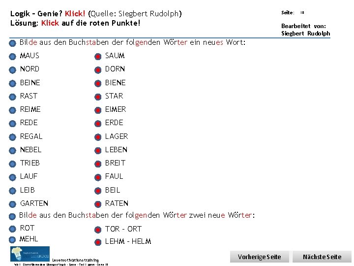 Übungsart: Logik – Genie? Klick! (Quelle: Siegbert Rudolph) Lösung: Klick auf die roten Punkte!