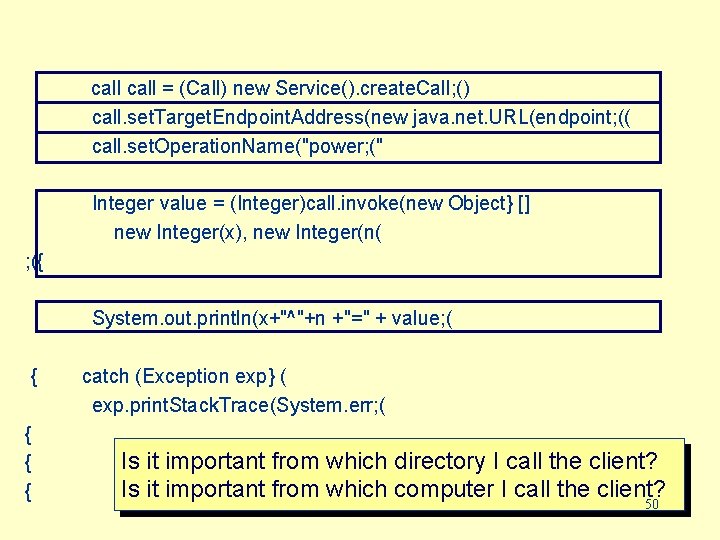 call = (Call) new Service(). create. Call; () call. set. Target. Endpoint. Address(new java.