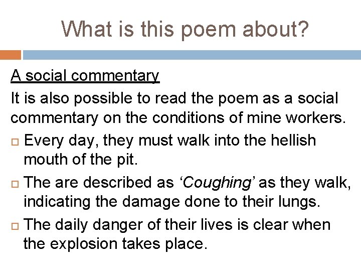 What is this poem about? A social commentary It is also possible to read