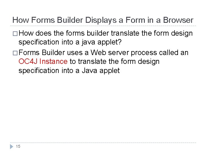 How Forms Builder Displays a Form in a Browser � How does the forms How Forms Builder Displays a Form in a Browser � How does the forms