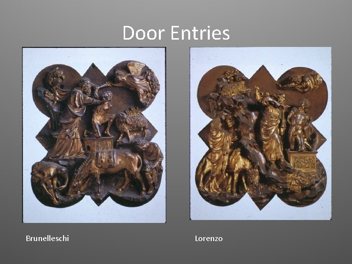 Door Entries Brunelleschi Lorenzo 