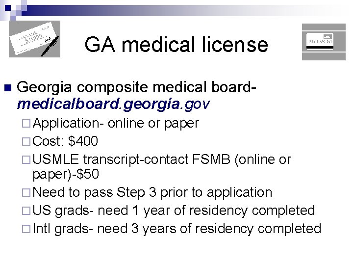 GA medical license n Georgia composite medical boardmedicalboard. georgia. gov ¨ Application¨ Cost: online