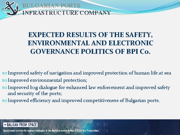 BULGARIAN PORTS INFRASTRUCTURE COMPANY EXPECTED RESULTS OF THE SAFETY, ENVIRONMENTAL AND ELECTRONIC GOVERNANCE POLITICS