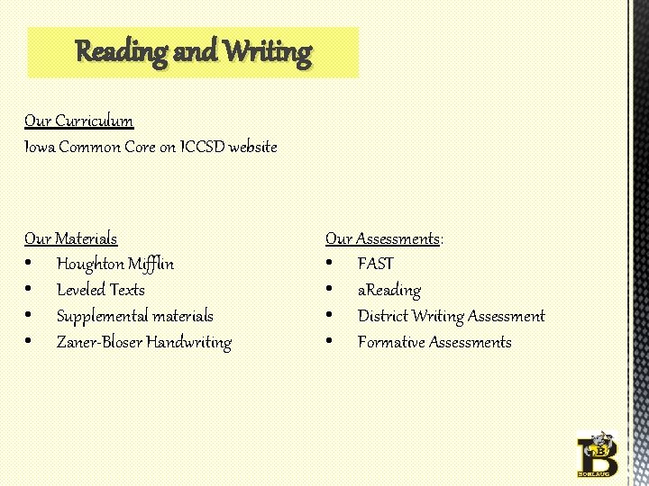 Reading and Writing Our Curriculum Iowa Common Core on ICCSD website Our Materials •
