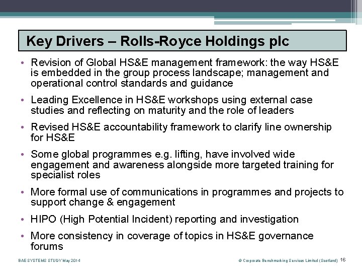 Key Drivers – Rolls-Royce Holdings plc • Revision of Global HS&E management framework: the