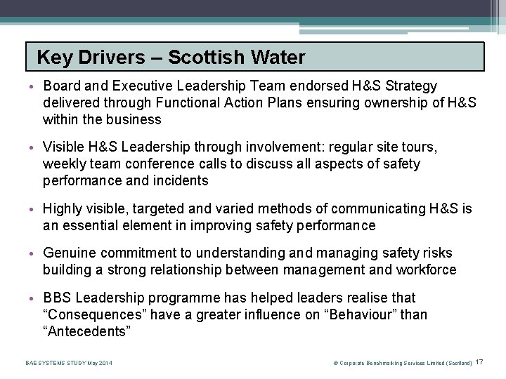 Key Drivers – Scottish Water • Board and Executive Leadership Team endorsed H&S Strategy