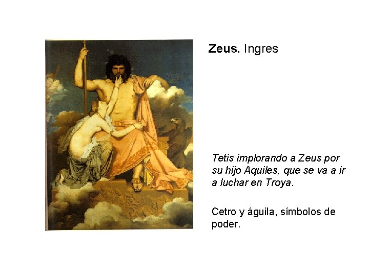 Zeus. Ingres Tetis implorando a Zeus por su hijo Aquiles, que se va a