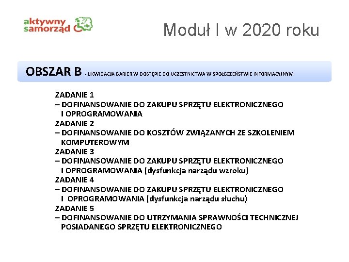 Moduł I w 2020 roku OBSZAR B - LIKWIDACJA BARIER W DOSTĘPIE DO UCZESTNICTWA