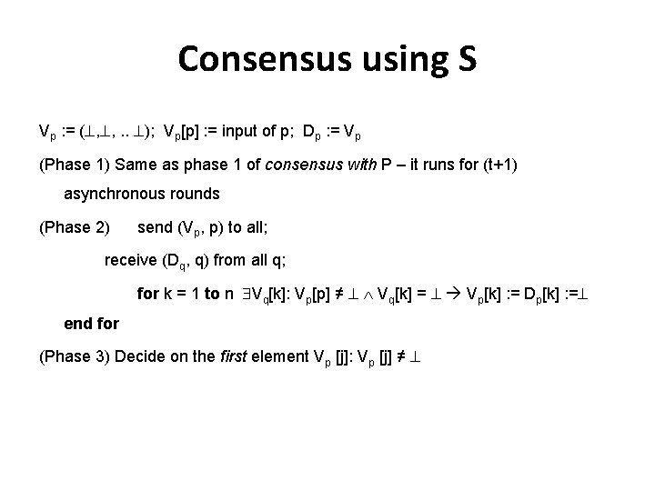 Consensus using S Vp : = ( , , . . ); Vp[p] :