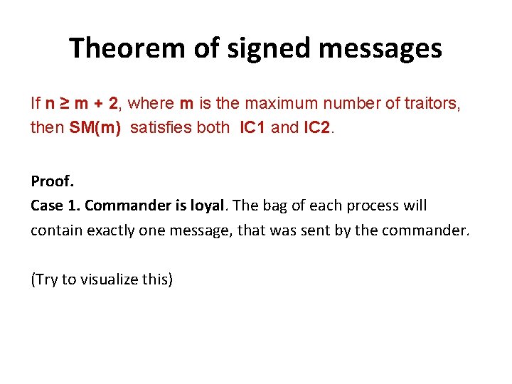 Theorem of signed messages If n ≥ m + 2, where m is the