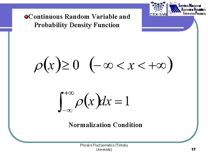 Continuous Random Variable and Probability Density Function Normalization Condition Physics Fluctuomatics (Tohoku University) 17